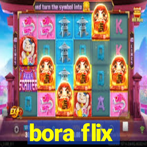 bora flix